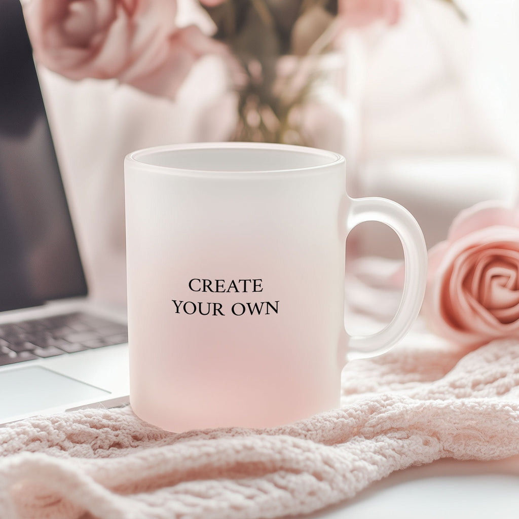 Create Your Own - Frosted Glass Mug - GOTShirts