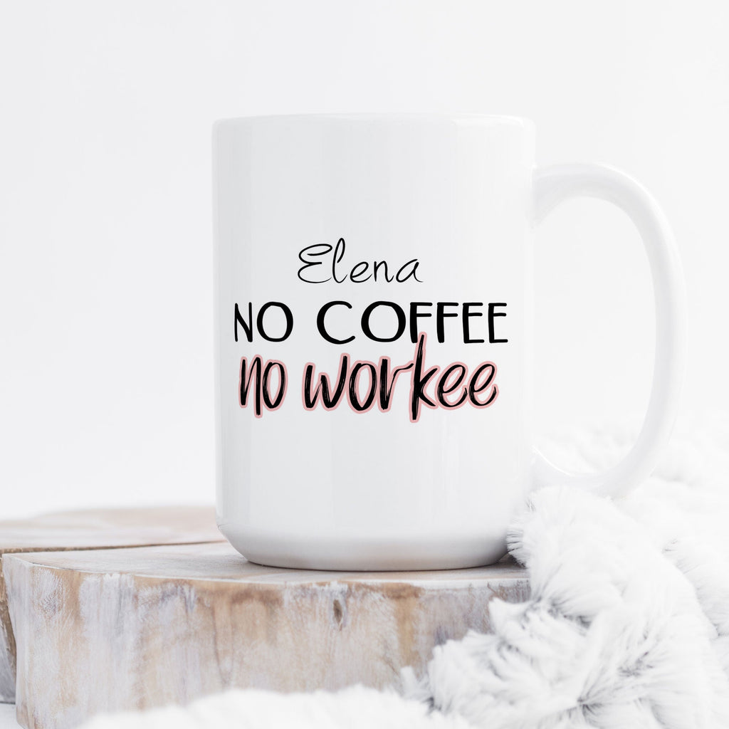 No Coffee No Workee - Large Ceramic Coffee Mug - GOTShirts
