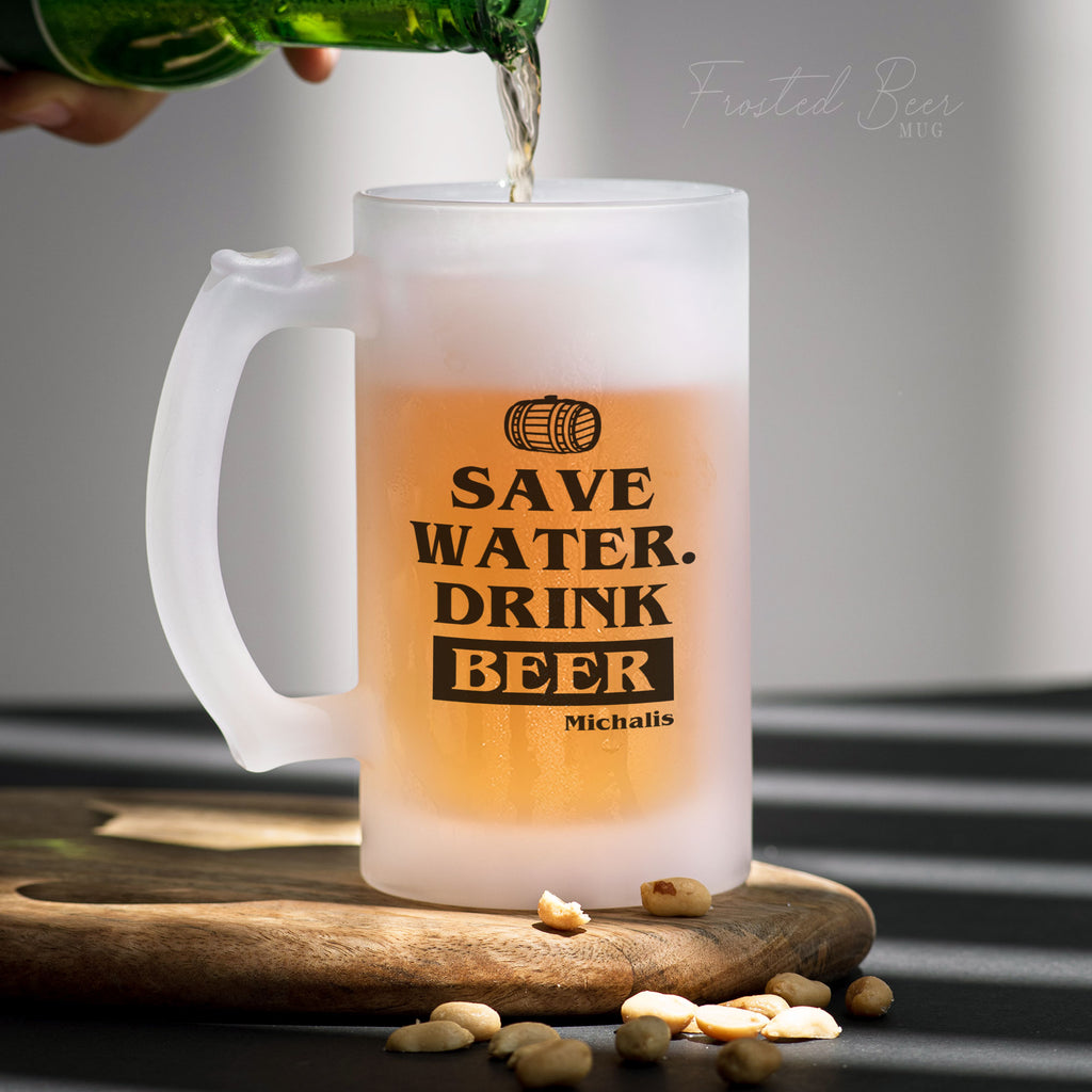 Save Water Drink Beer - Frosted Beer Glass - GOTShirts
