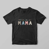 MAMA T-Shirt - GOTShirts