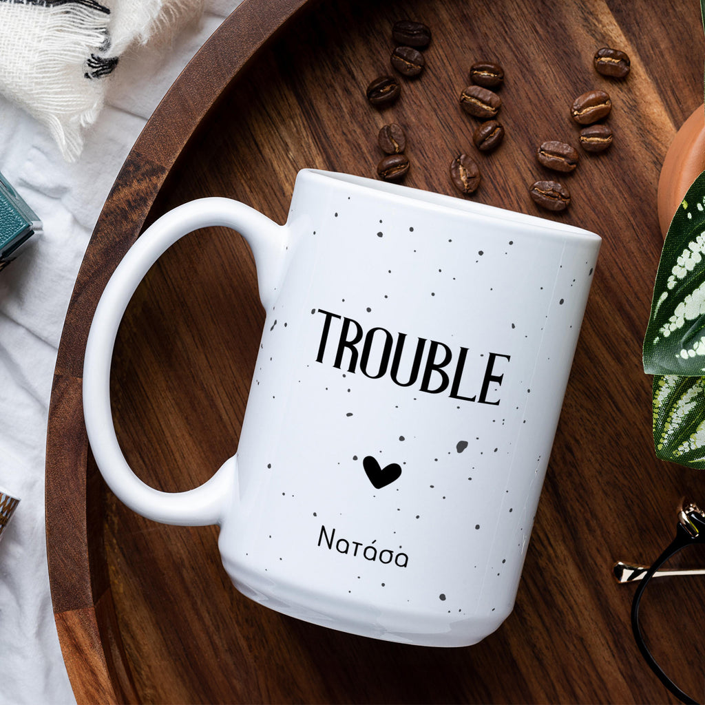 Trouble - Large Ceramic Coffee Mug - GOTShirts