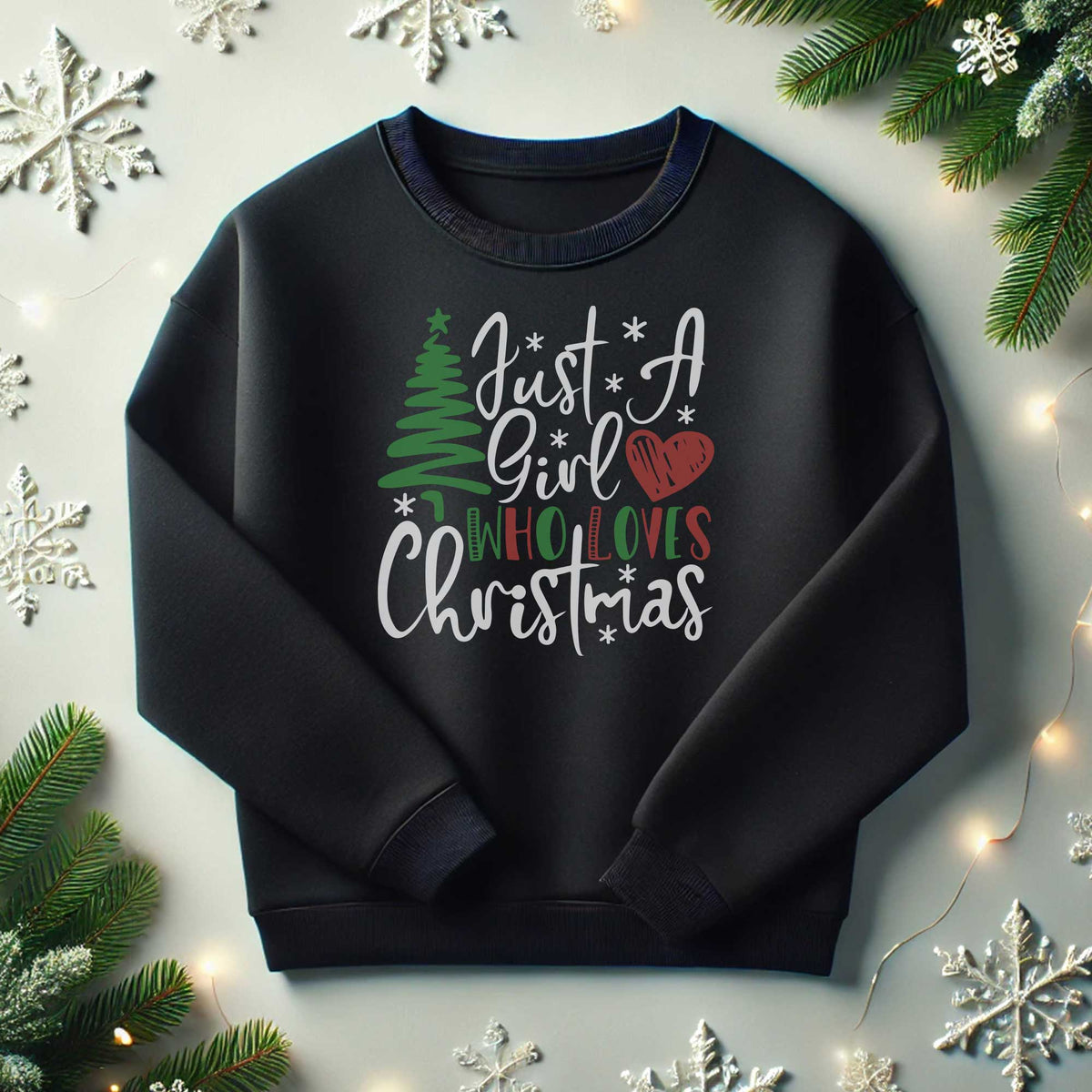 A Girl Who Loves Christmas Sweatshirt - GOTShirts