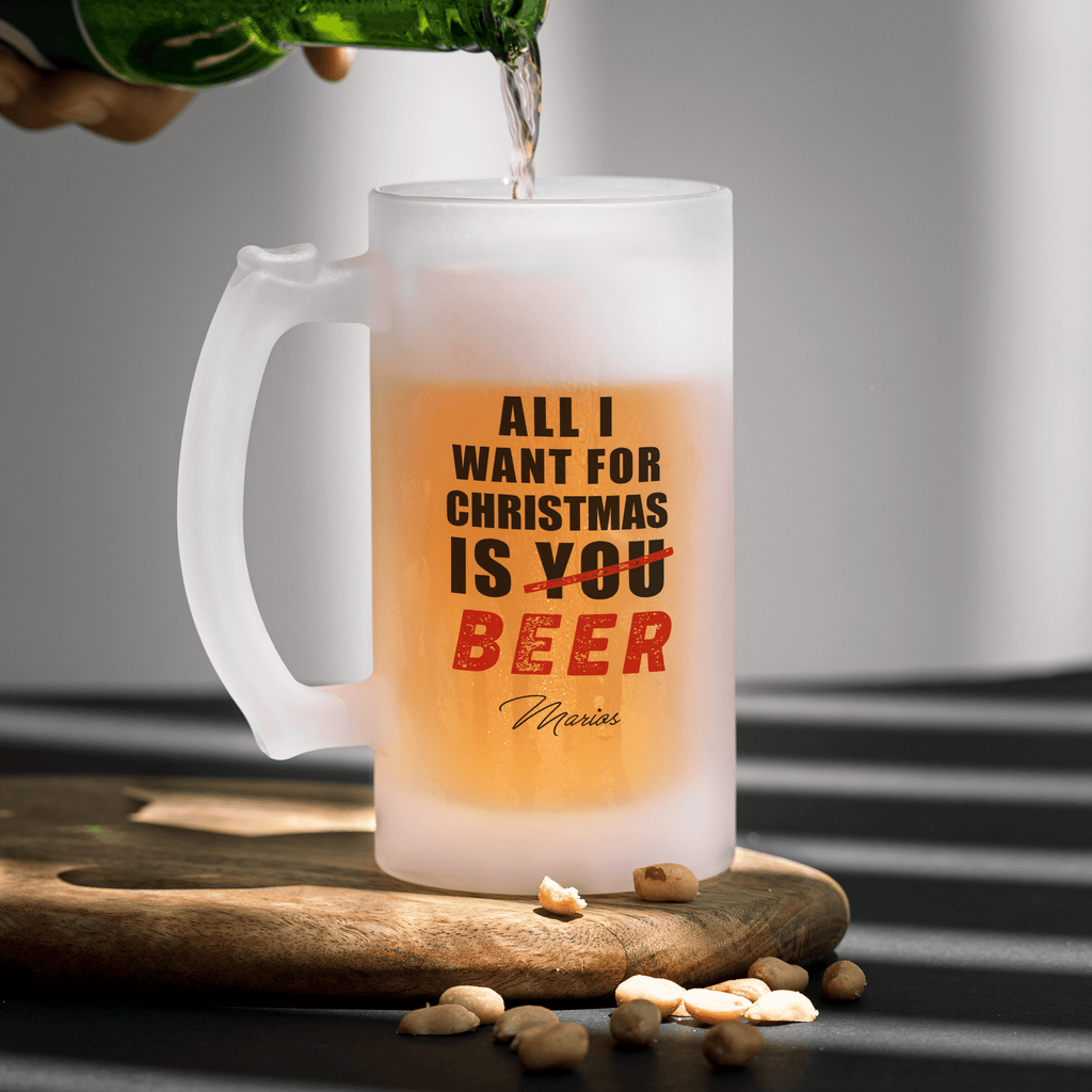 All I Want Is Beer - Frosted Beer Glass - GOTShirts