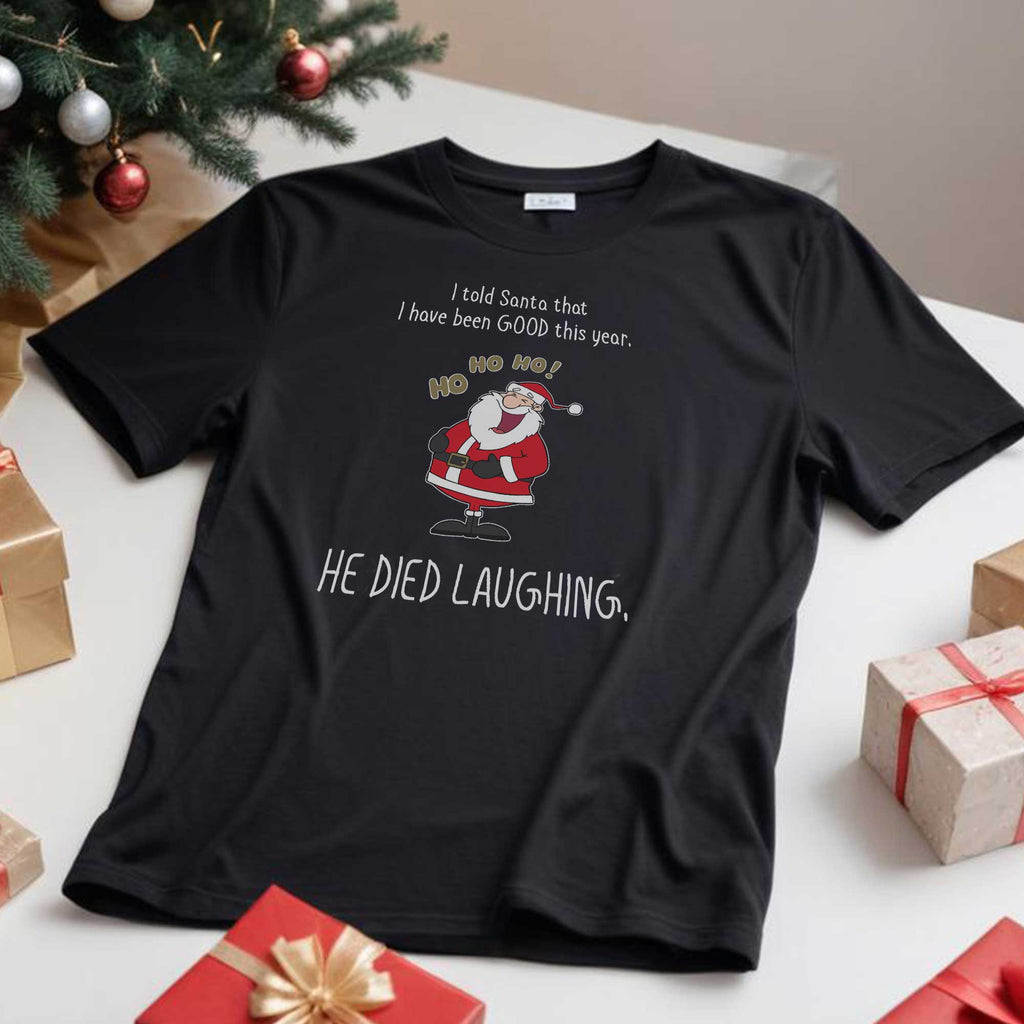 I Told Santa - Regular Fit T-shirt - GOTShirts