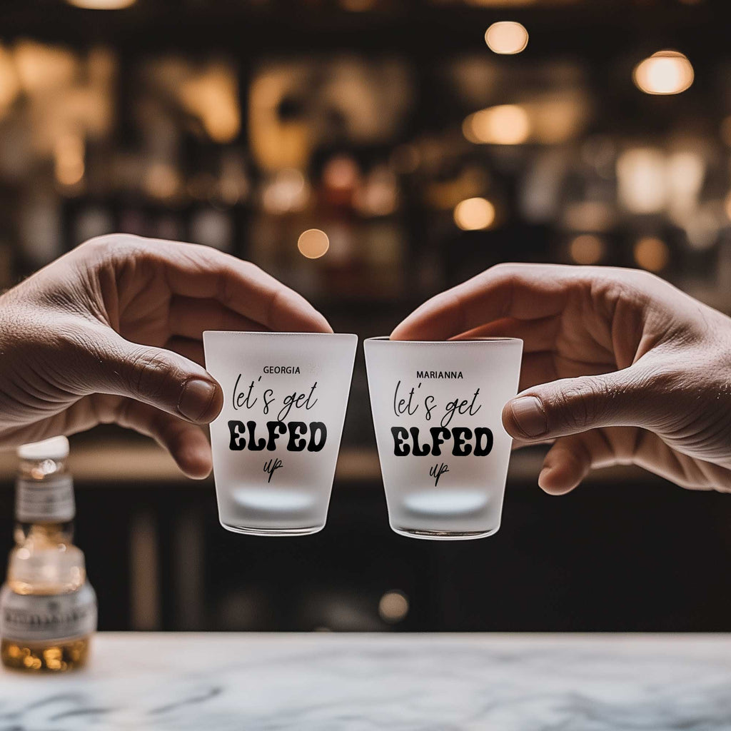 Let's Get Elfed Up - Frosted Shot Glass - GOTShirts