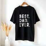 Best Dad Ever T-Shirt - GOTShirts
