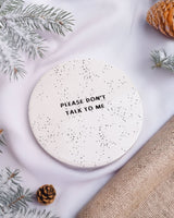 Please Don't Talk To Me - Ceramic Mug 11oz & Coaster Gift Box - GOTShirts