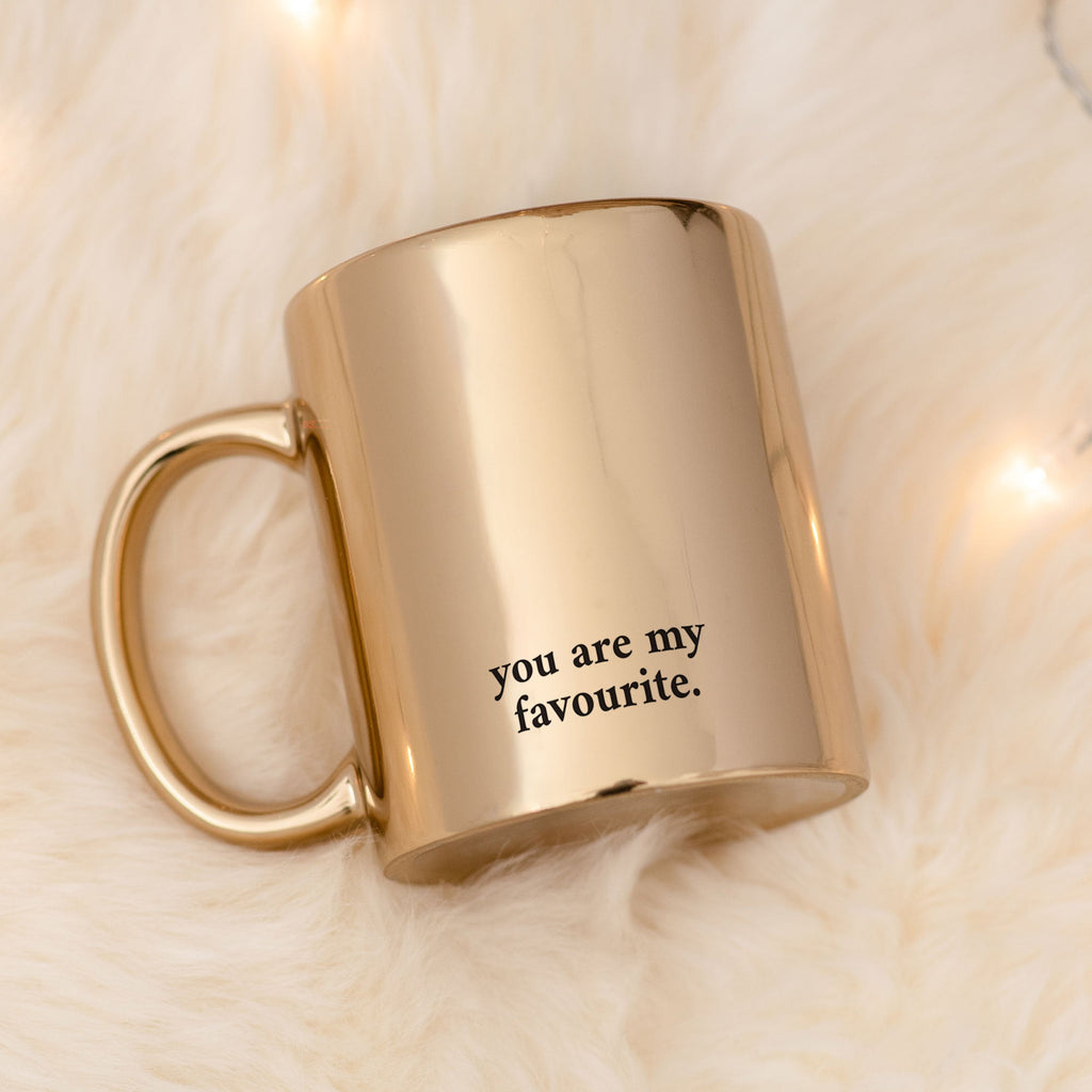 You Are My Favourite - Mirror Mug - GOTShirts