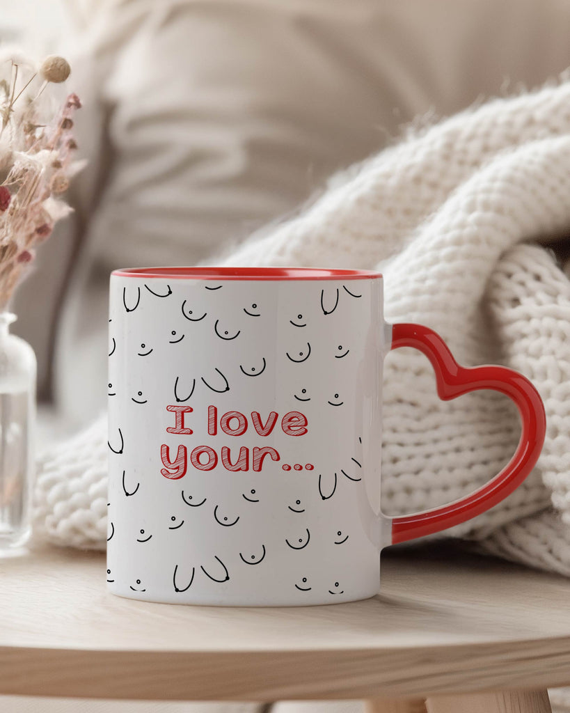 I Love Your (Female) - Heart Handle Mug - GOTShirts