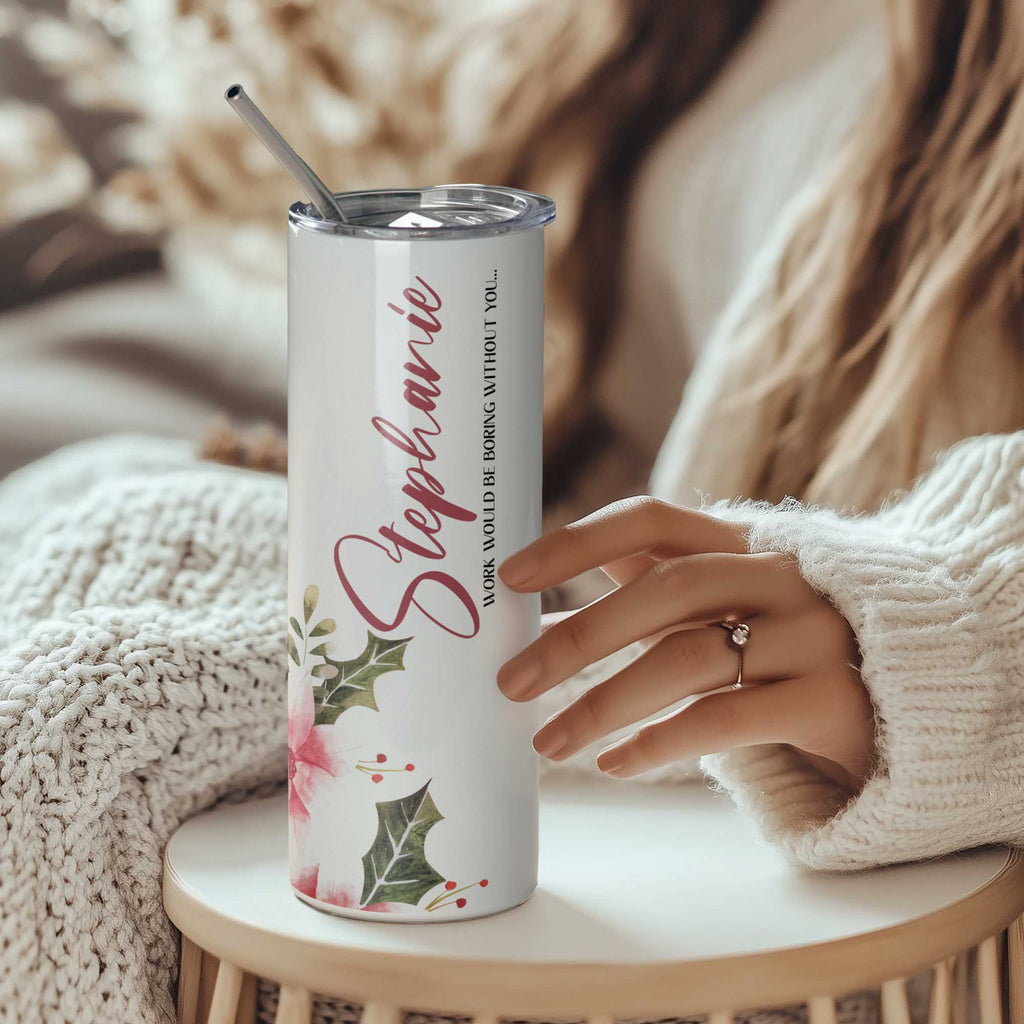 Work Would Be Boring - Stainless Steel Skinny Tumbler With Straw - GOTShirts