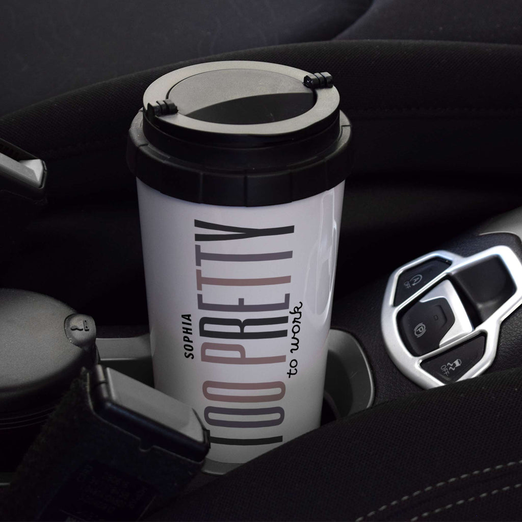 Too Pretty To Work - Stainless Steel Travel Mug - GOTShirts