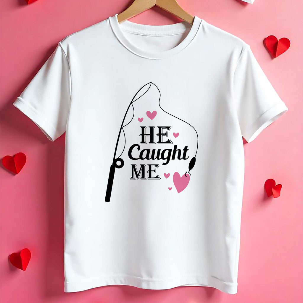 He Caught Me - T-Shirt - GOTShirts