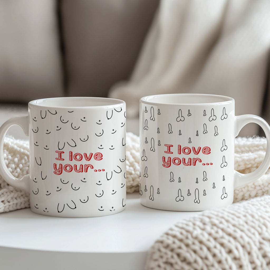 I Love Your... - Ceramic Mug 330ml Set Of 2 - GOTShirts