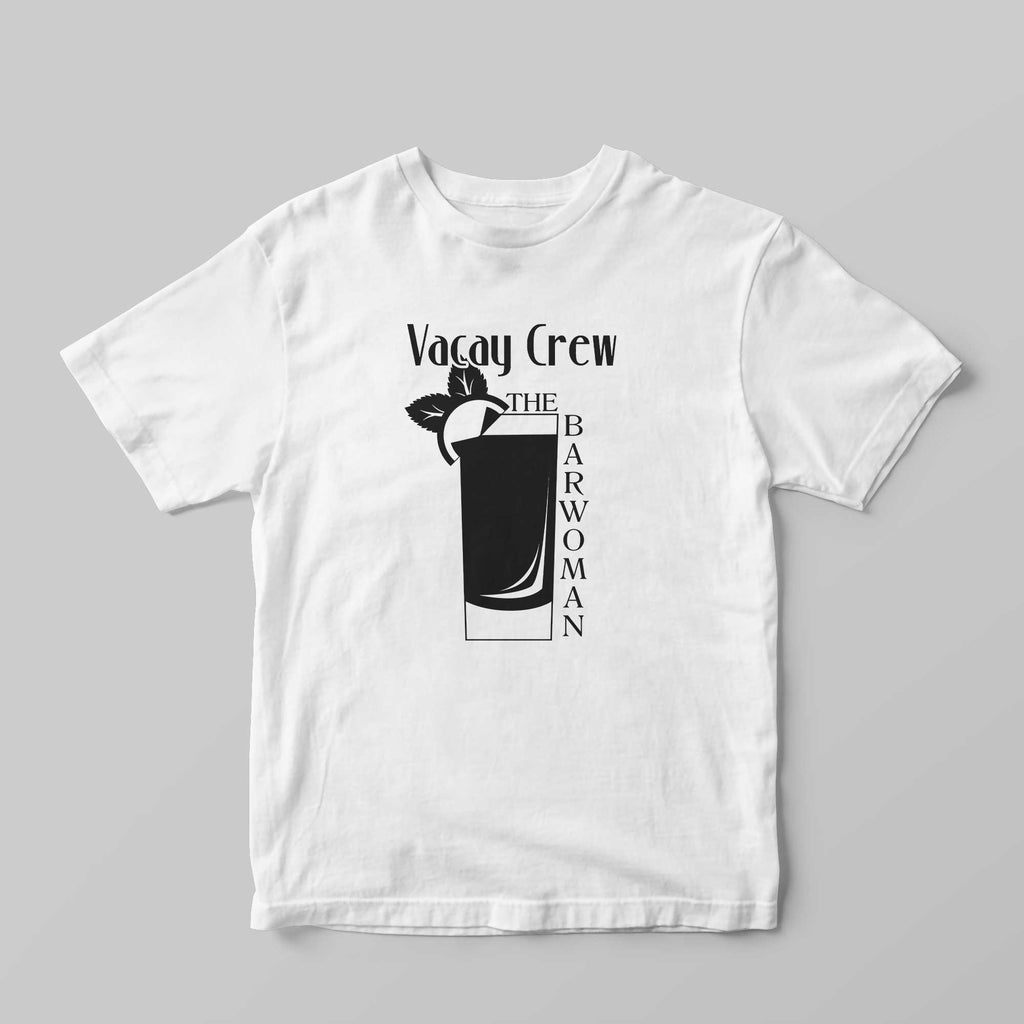 The Barwoman Vacay Crew T-Shirt - GOTShirts
