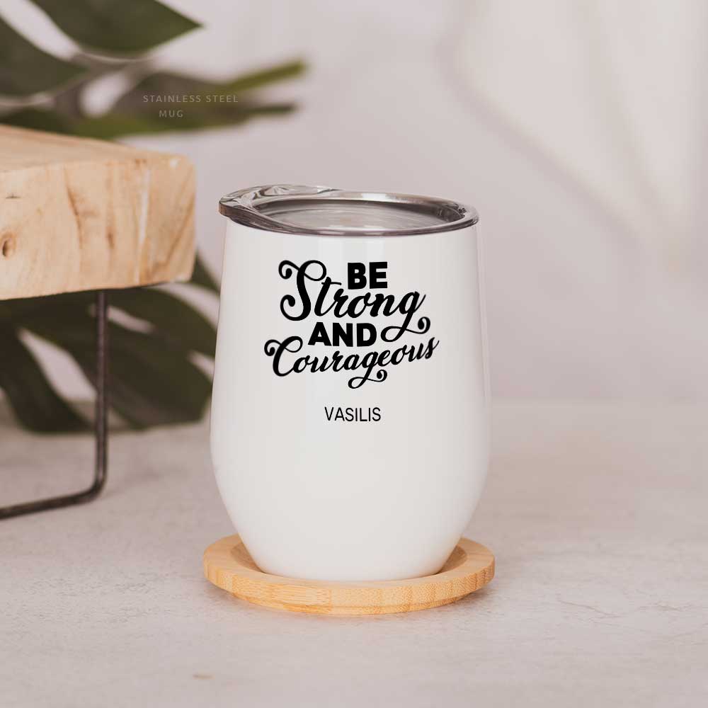 Be strong - Stainless Steel White Mug - GOTShirts