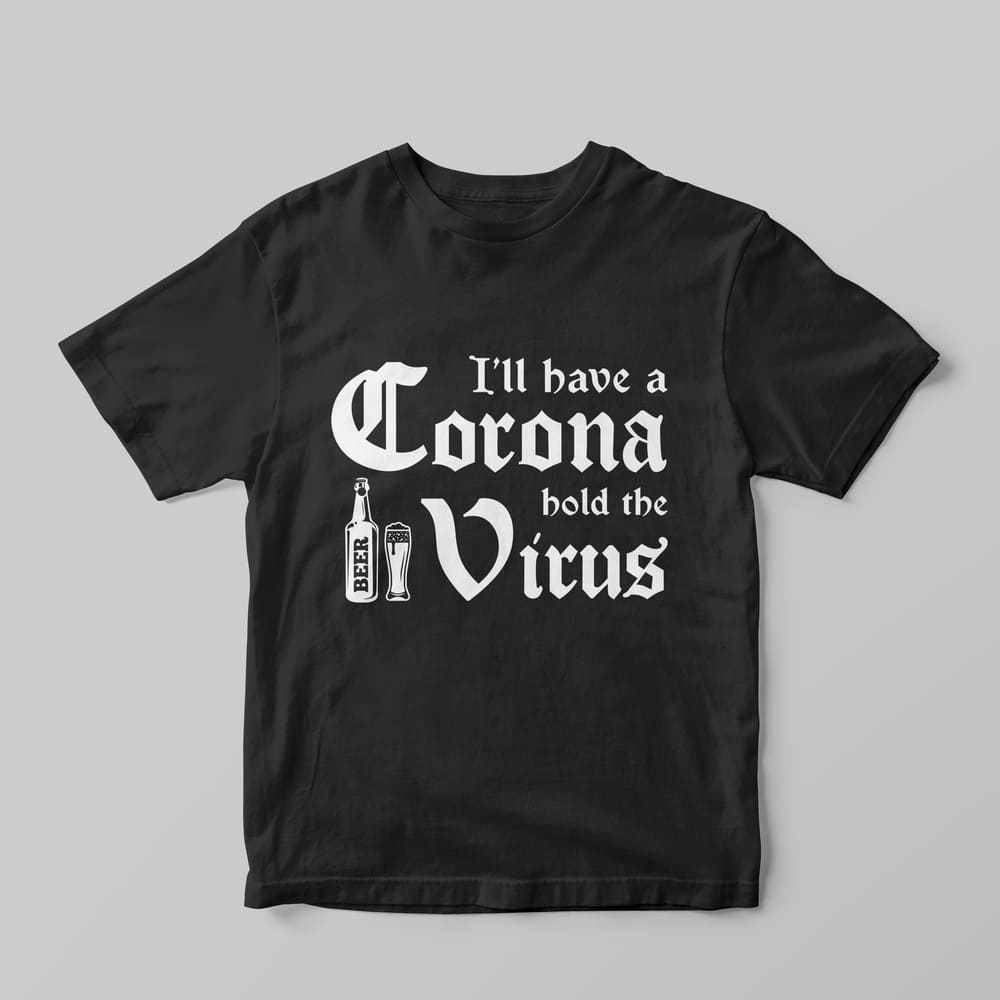 Hold The Virus T-Shirt