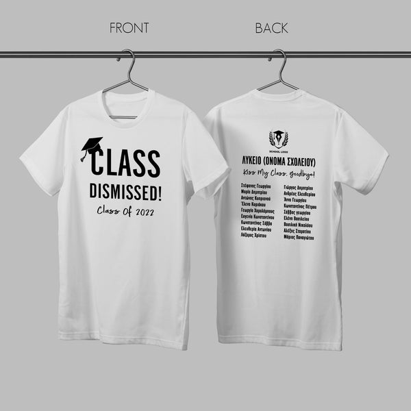 Class Dismissed T-Shirt - GOTShirts