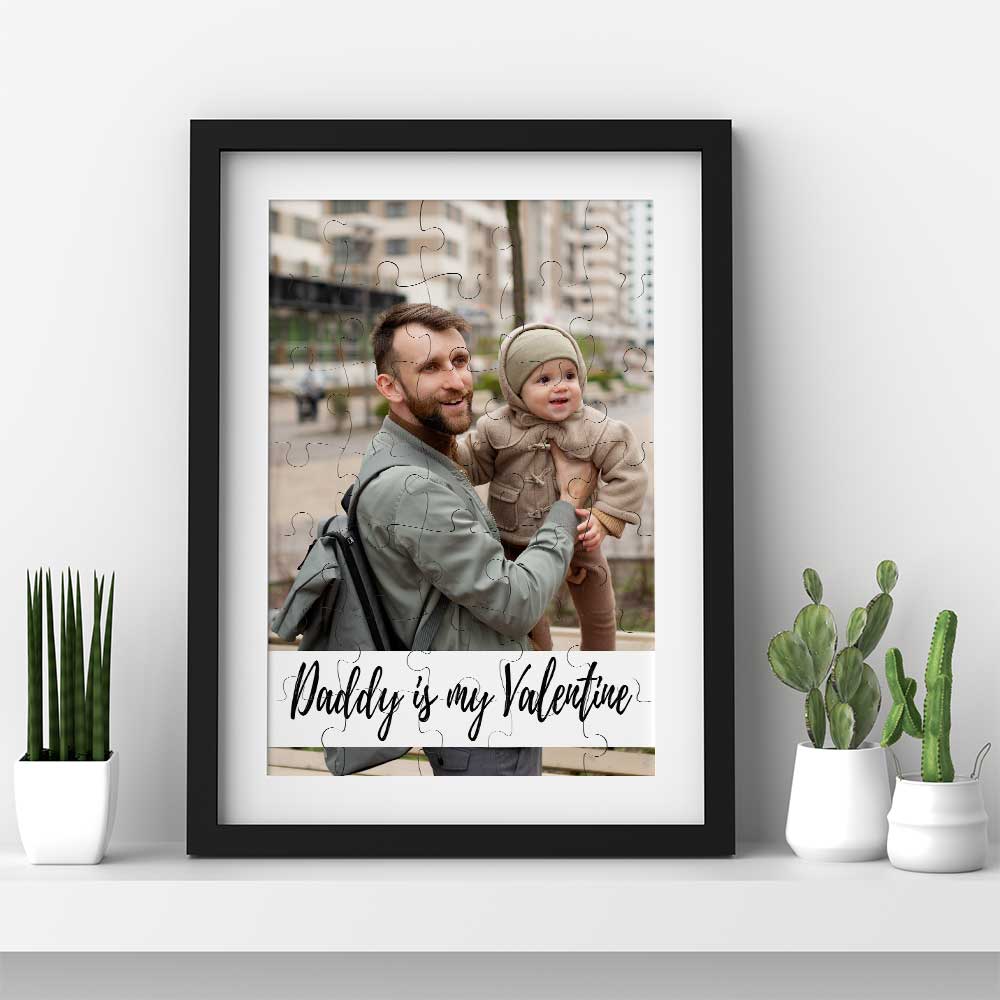 Daddy is my Valentine - Photo Puzzle - GOTShirts