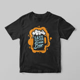 Save Water, Drink Beer T-Shirt - GOTShirts