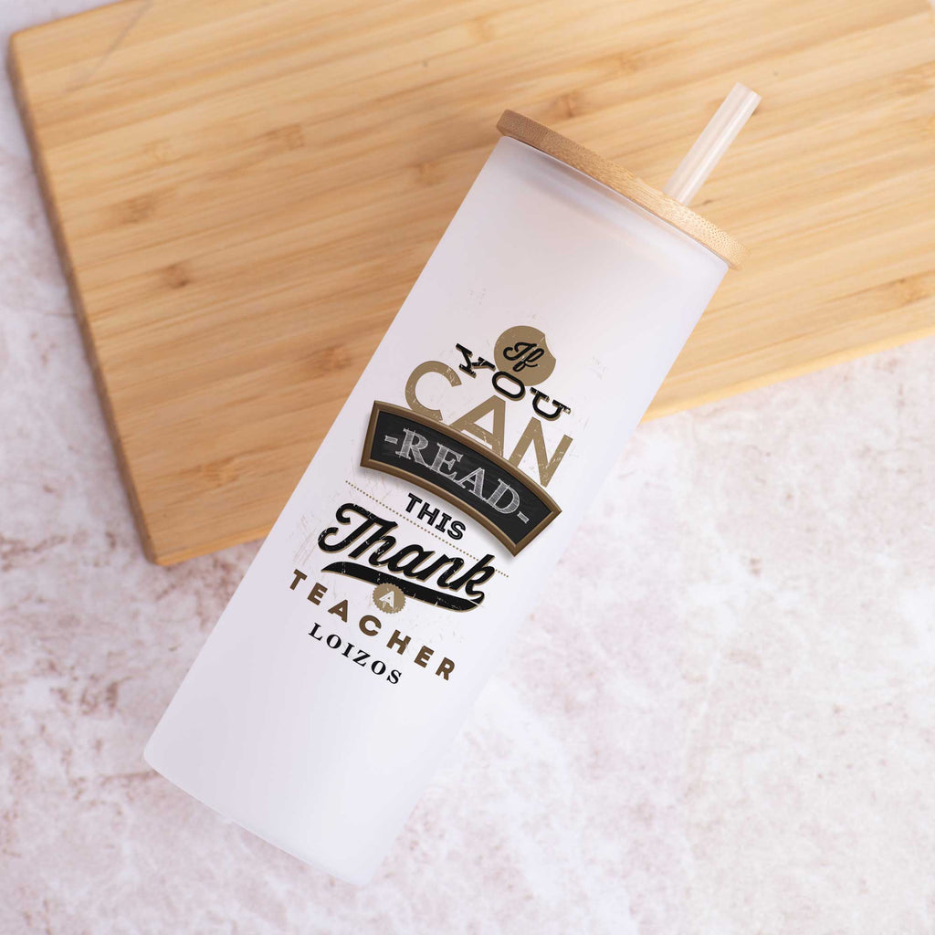 If You Can Read This, Thank You - Skinny Frosted Glass Tumbler - GOTShirts