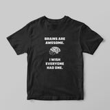 Brains Are Awesome T-shirt - GOTShirts
