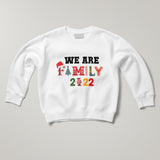 We Are Family - Kids Sweatshirts - GOTShirts