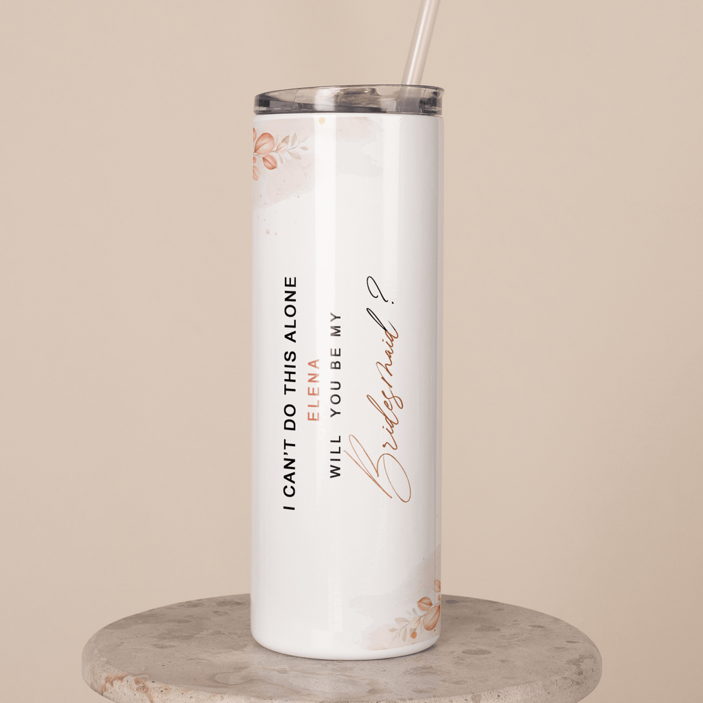 Will You Be My Bridesmaid - Stainless Steel Skinny Tumbler With Straw - GOTShirts
