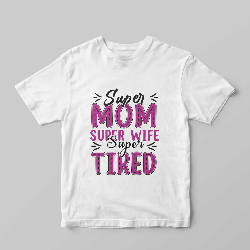 Super Mom T-Shirt - GOTShirts