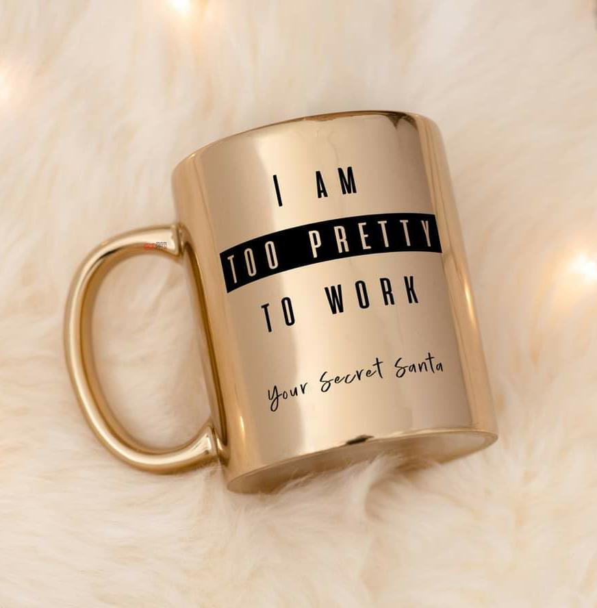 Mirror Mug Gold/Silver - Too Pretty to Work Design - GOTShirts